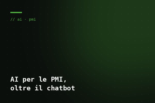 Blog: AI per le PMI, oltre il chatbot.